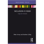 Inclusion is Dead
