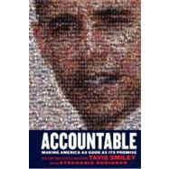 Accountable : Making America As Good As Its Promise
