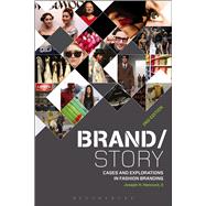 Brand/Story Cases and Explorations in Fashion Branding