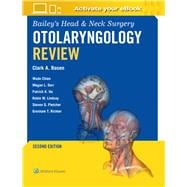 Bailey's Head & Neck Surgery Otolaryngology Review: Print + eBook with Multimedia