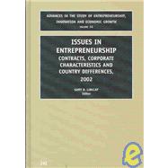 Issues in Entrepreneurship : Contracts, Corporate Characteristics and Country Differences 2002