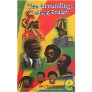 The Groundings With My Brothers
