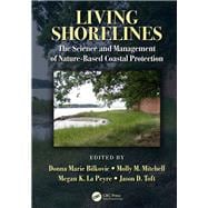 Living Shorelines: The Science and Management of Nature-based Coastal Protection