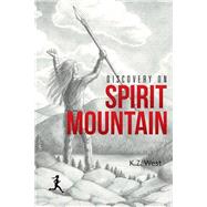 Discovery on Spirit Mountain