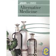 JAMA & Archives Journals Alternative Medicine: An Objective Assessment
