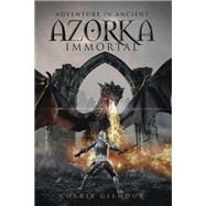 Adventure in Ancient Azorka Immortal