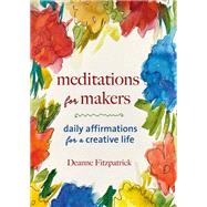 Meditations for Makers
