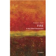 Fire: A Very Short Introduction
