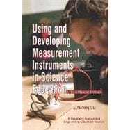 Using and Developing Measurement Instruments in Science Education: A Rasch Modeling Approach