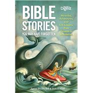 Bible Stories You May Have Forgotten