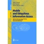 Mobile and Ubiquitous Information Access: Mobile Hci 2003 International Workshop, Udine, Italy, September 8, 2003 : Revised and Invited Papers