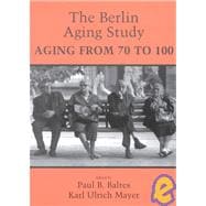 The Berlin Aging Study: Aging from 70 to 100
