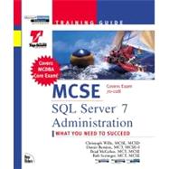 McSe: SQL Server 7 Administration: Training Guide : Exam : 70-028