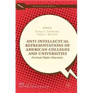 Anti-intellectual Representations of American Colleges and Universities