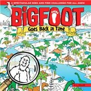 Bigfoot Goes Back in Time