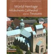 World Heritage : Hildesheim Cathedral and Its Treasures,9783795420031