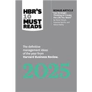HBR's 10 Must Reads 2025