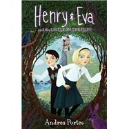 Henry & Eva and the Castle on the Cliff