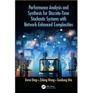 Performance Analysis and Synthesis for Discrete-Time Stochastic Systems with Network-Enhanced Complexities