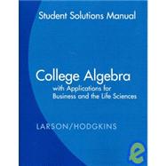 Student Solutions Guide for Larson/Hodgkins' College Algebra with Applications for Business and Life Sciences