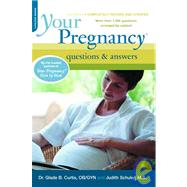 Your Pregnancy Questions & Answers: Questions and Answers