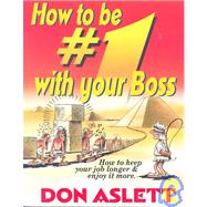 How to Be # One With Your Boss