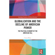 Globalization and the Decline of American Power