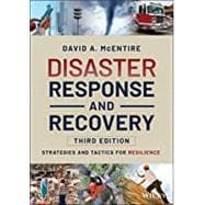 Disaster Response and Recovery Strategies and Tactics for Resilience