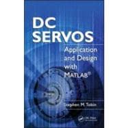 DC Servos: Application and Design with MATLAB«