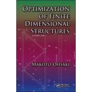 Optimization of Finite Dimensional Structures
