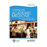 Secrets of Success: Getting into Academic Medicine