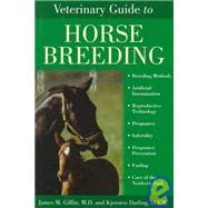 Veterinary Guide to Horse Breeding,9781582450032