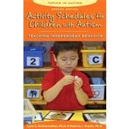 Activity Schedules for Children With Autism: Teaching Independent Behavior