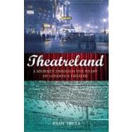 Theatreland A Journey Through the Heart of London's Theatre