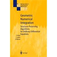 Geometric Numerical Integration : Structure-Preserving Algorithms for Ordinary Differential Equations