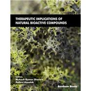 Therapeutic Implications of Natural Bioactive Compounds