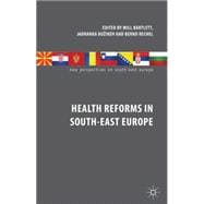Health Reforms in South-east Europe
