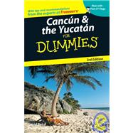 Cancun & the Yucatan For Dummies<sup>?</sup>, 3rd Edition