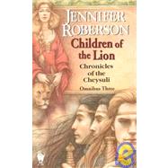 Children of the Lion Cheysuli Omnibus #3
