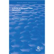 A Guide to European Town Directories: Volume One - Germany, Austria, Switzerland and Scandinavia.