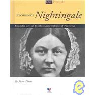 Florence Nightingale : Founder of the Nightingale School of Nursing
