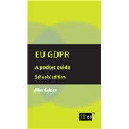 EU GDPR: A Pocket Guide, School's edition
