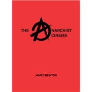 The Anarchist Cinema