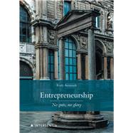 Entrepreneurship: no guts, no glory 3rd edition