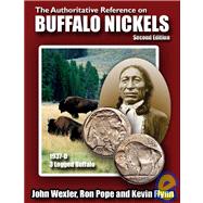 The Authoritative Reference on Buffalo Nickels