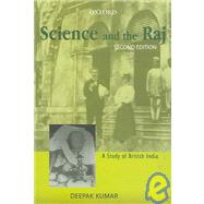 Science and the Raj A Study of British India