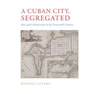 A Cuban City, Segregated