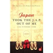 Japan Took the J.A.P. Out of Me