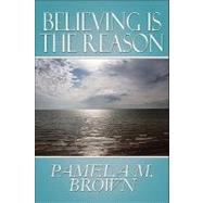 Believing Is the Reason