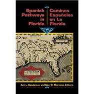Spanish Pathways in Florida